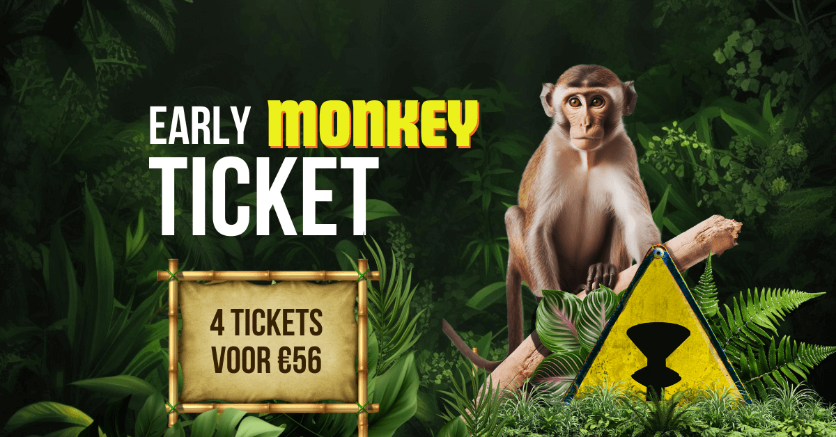 Bestel nu al met vier vrienden je Early Monkey ticket